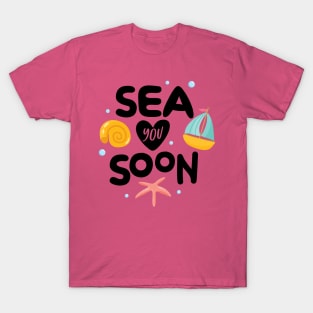 Sea You Soon T-Shirt